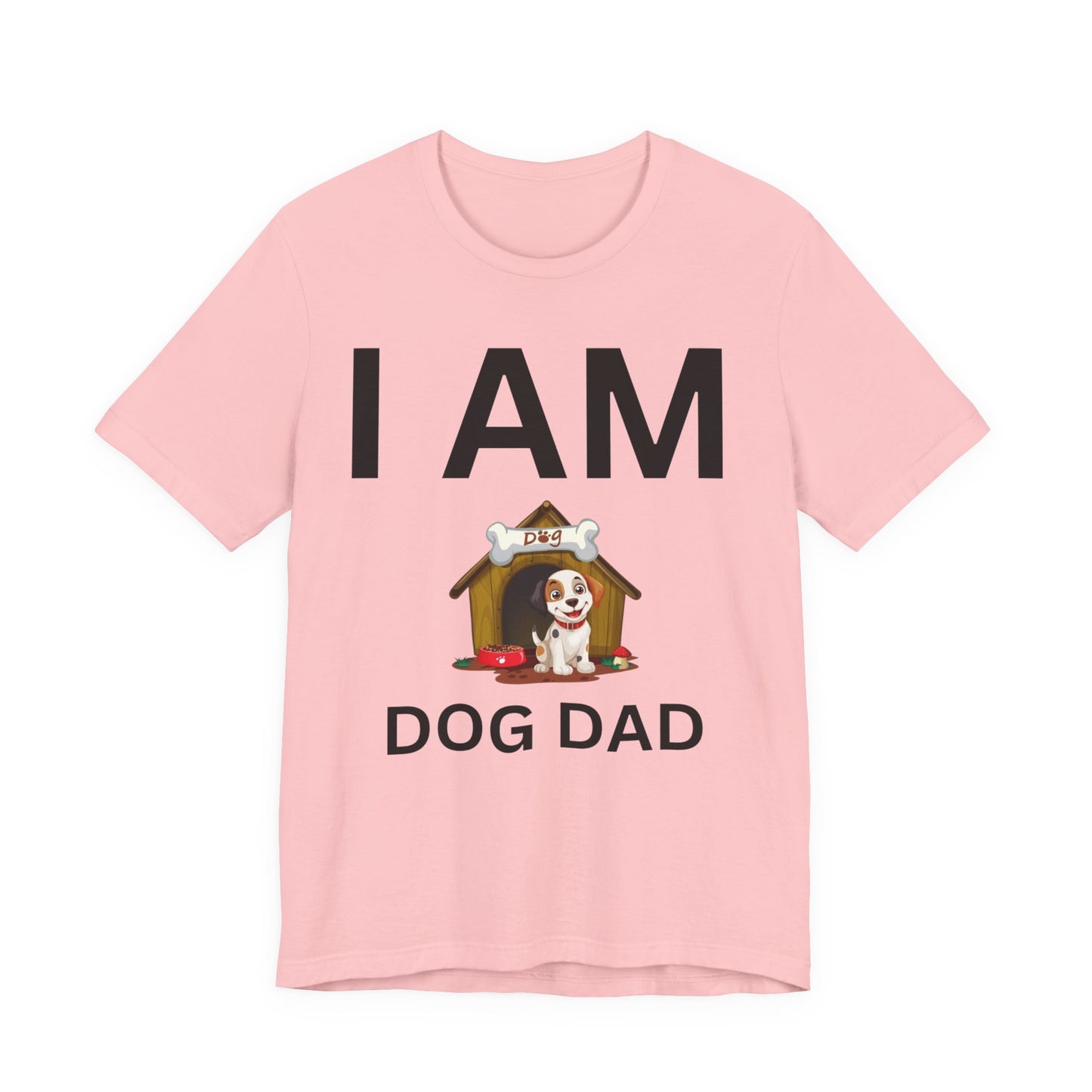 I AM Dog Dad Short Sleeve Tee