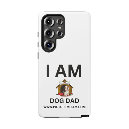 I AM Dog Dad Tough Cases