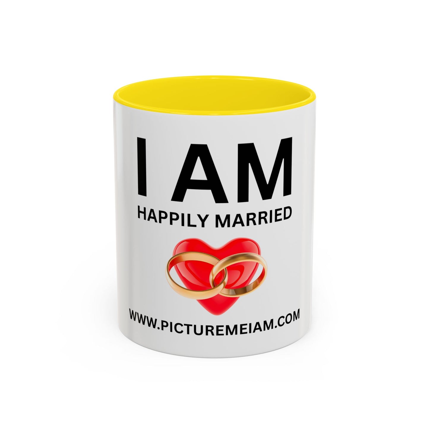 I AM Happily Married Inspirational Accent Coffee Mug - 11/15oz