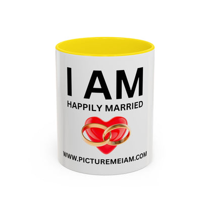 I AM Happily Married Inspirational Accent Coffee Mug - 11/15oz