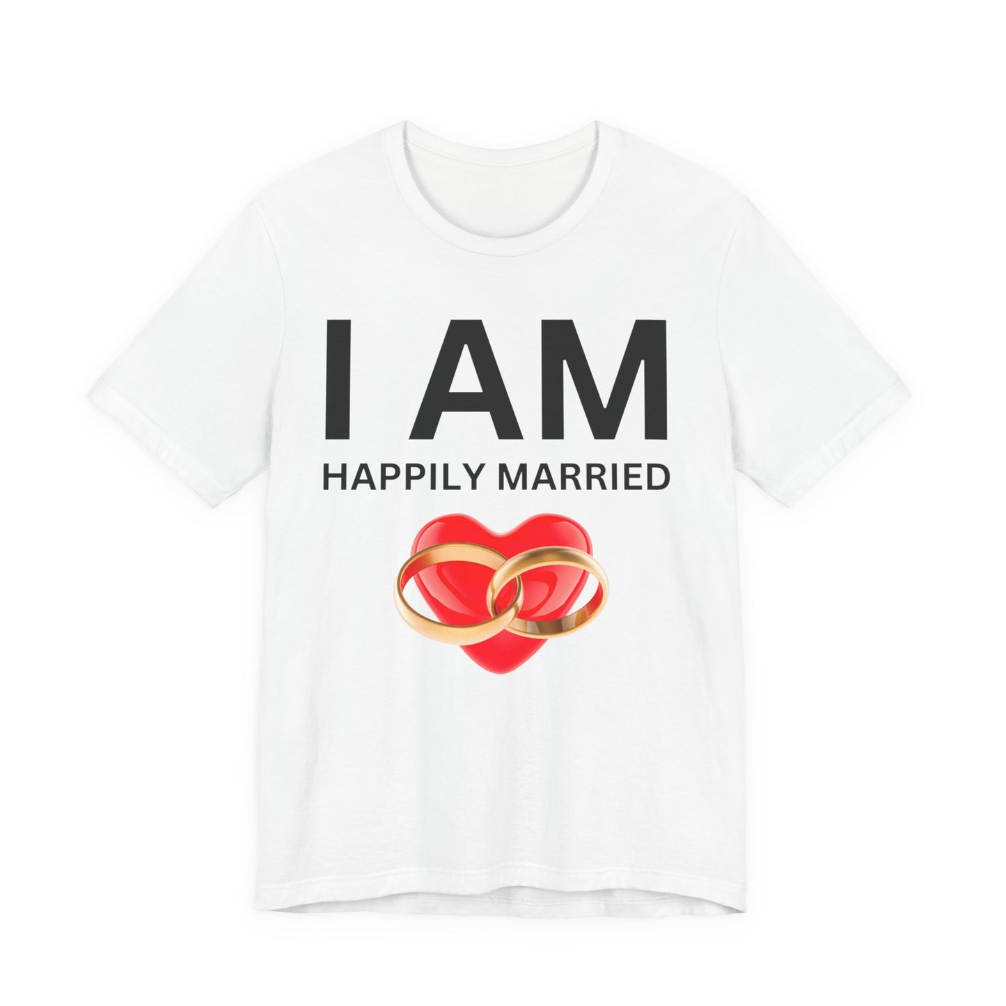 I AM Happily Unisex Short Sleeve Tee