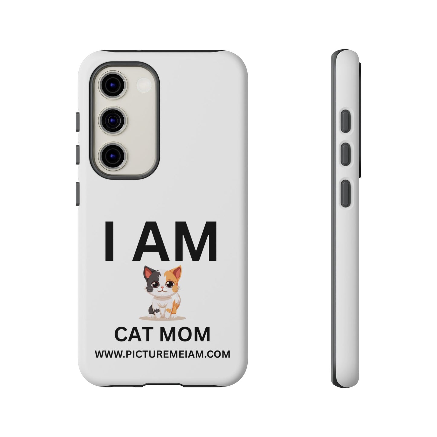 I AM Cat Mom Tough Cases