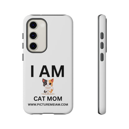 I AM Cat Mom Tough Cases
