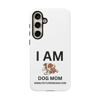 I AM Dog Mom Tough Cases