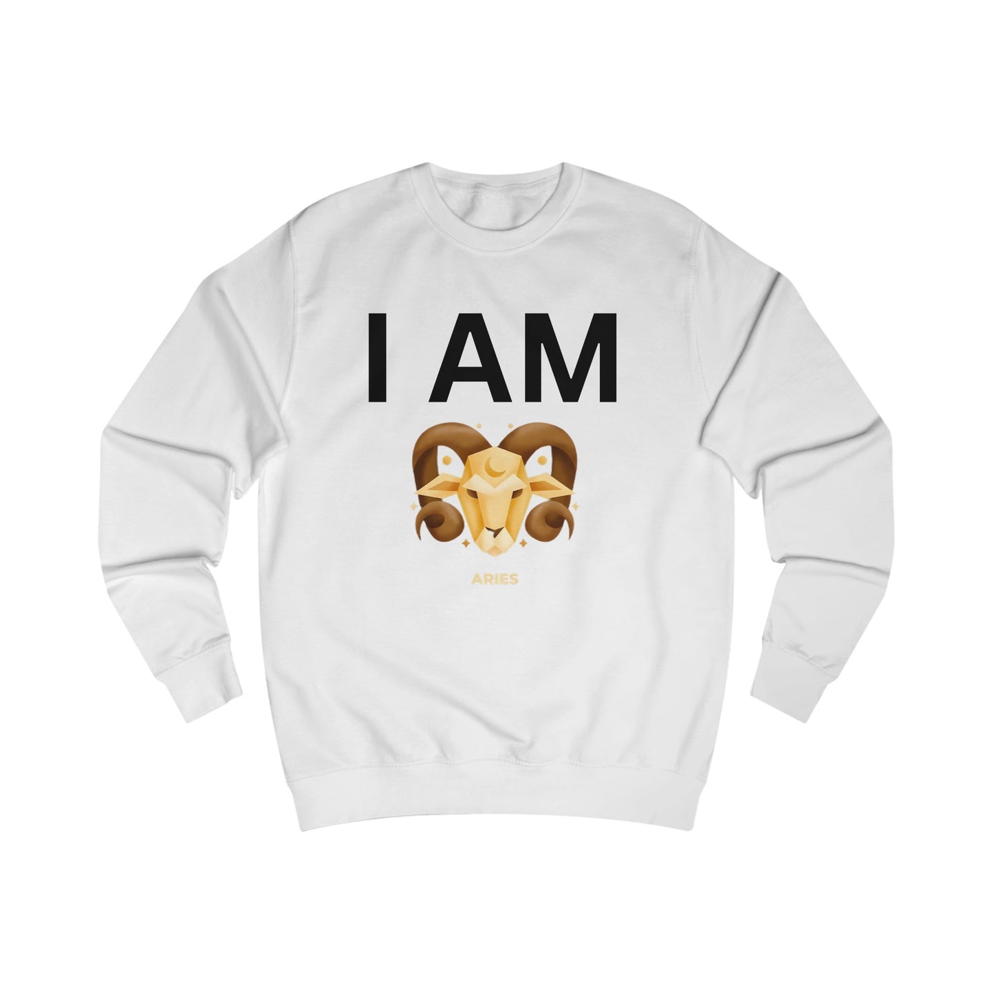 I AM Aries Unisex Sweatshirt