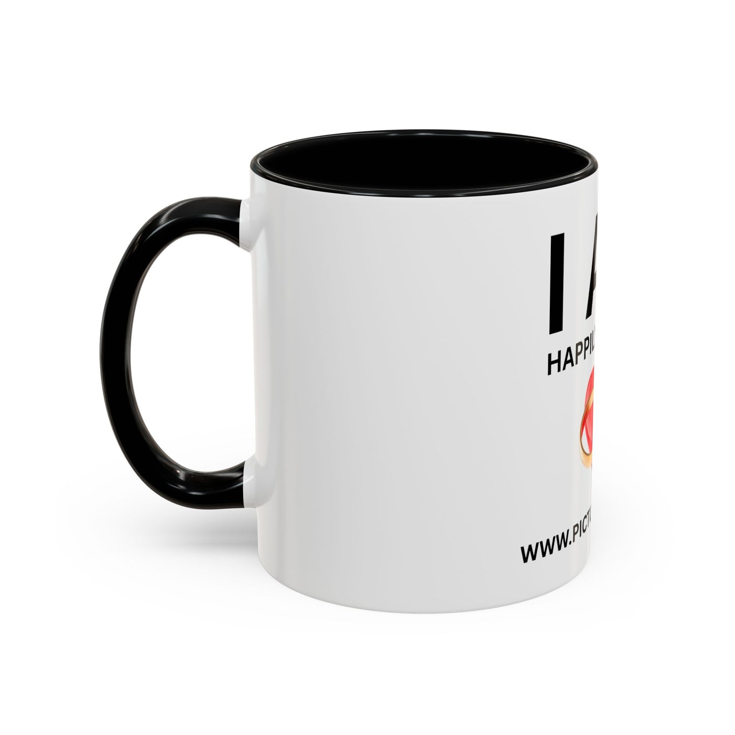 I AM Happily Married Inspirational Accent Coffee Mug - 11/15oz