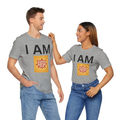 I AM Supermom Short Sleeve Tee