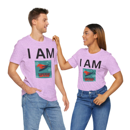 I AM Superdad Short Sleeve Tee
