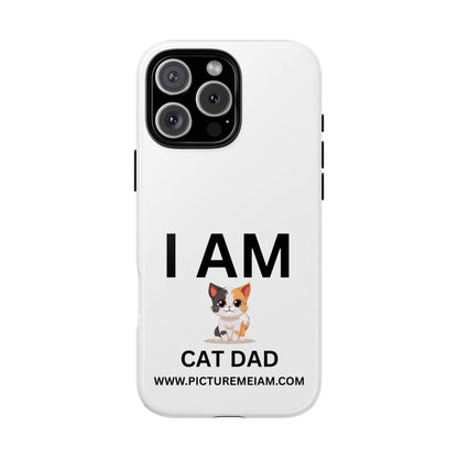 I AM Cat Dad Tough Cases