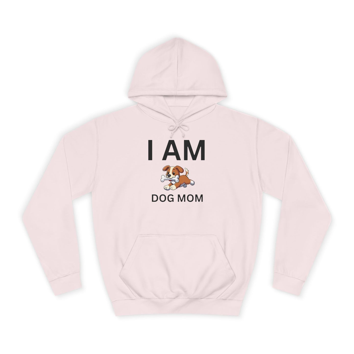 I AM Dog Mom Hoodie