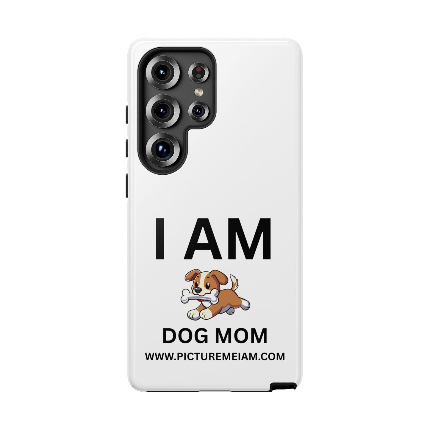 I AM Dog Mom Tough Cases
