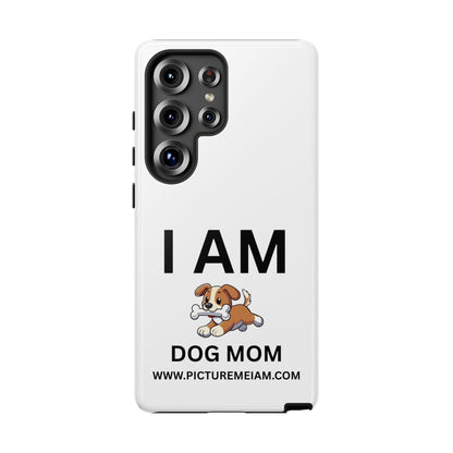 I AM Dog Mom Tough Cases