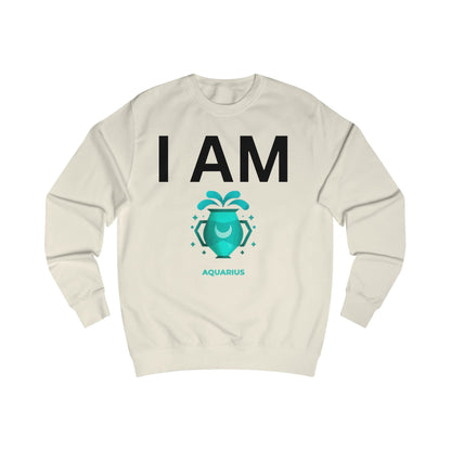 I AM Aquarius Unisex Sweatshirt