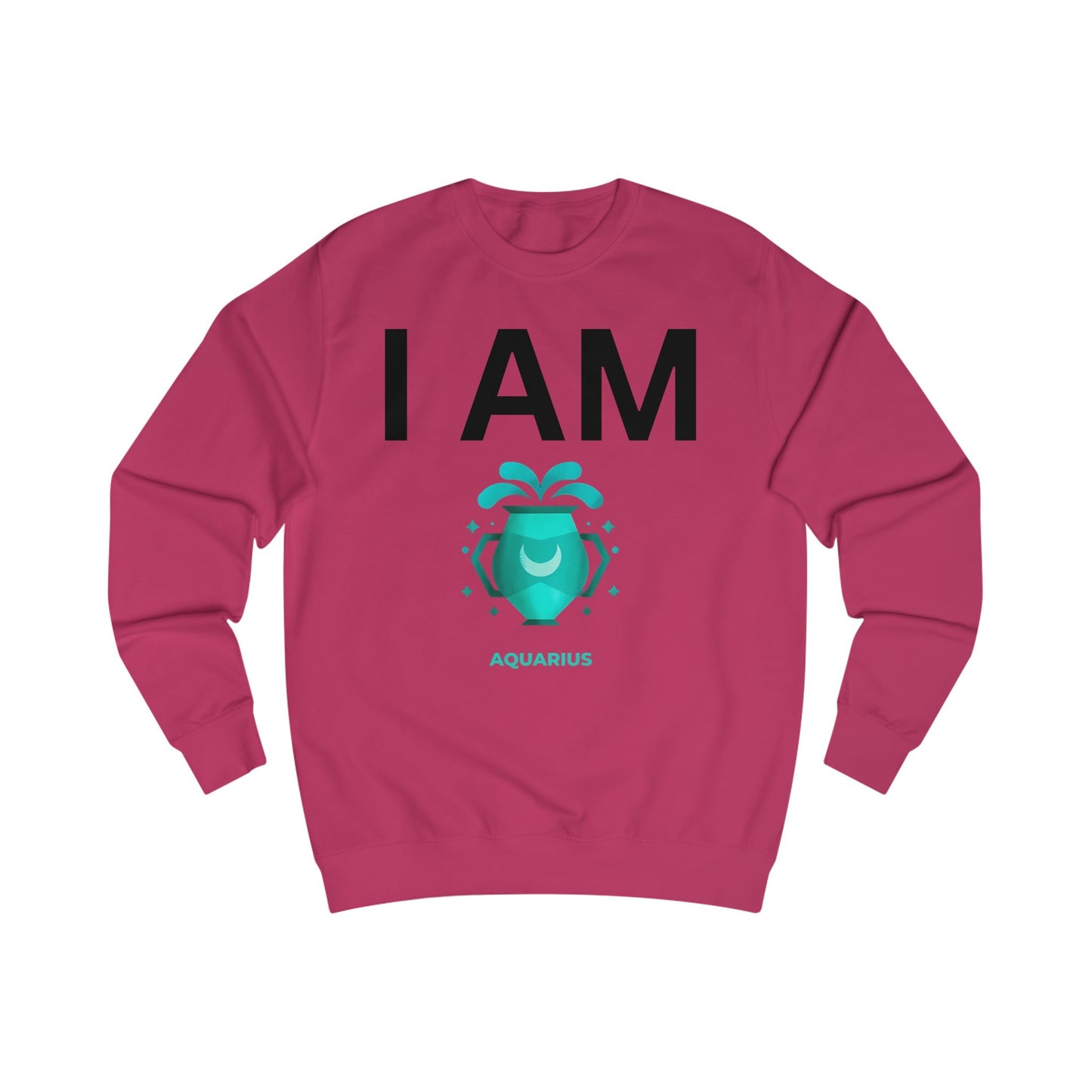 I AM Aquarius Unisex Sweatshirt
