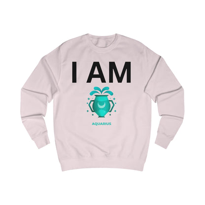 I AM Aquarius Unisex Sweatshirt