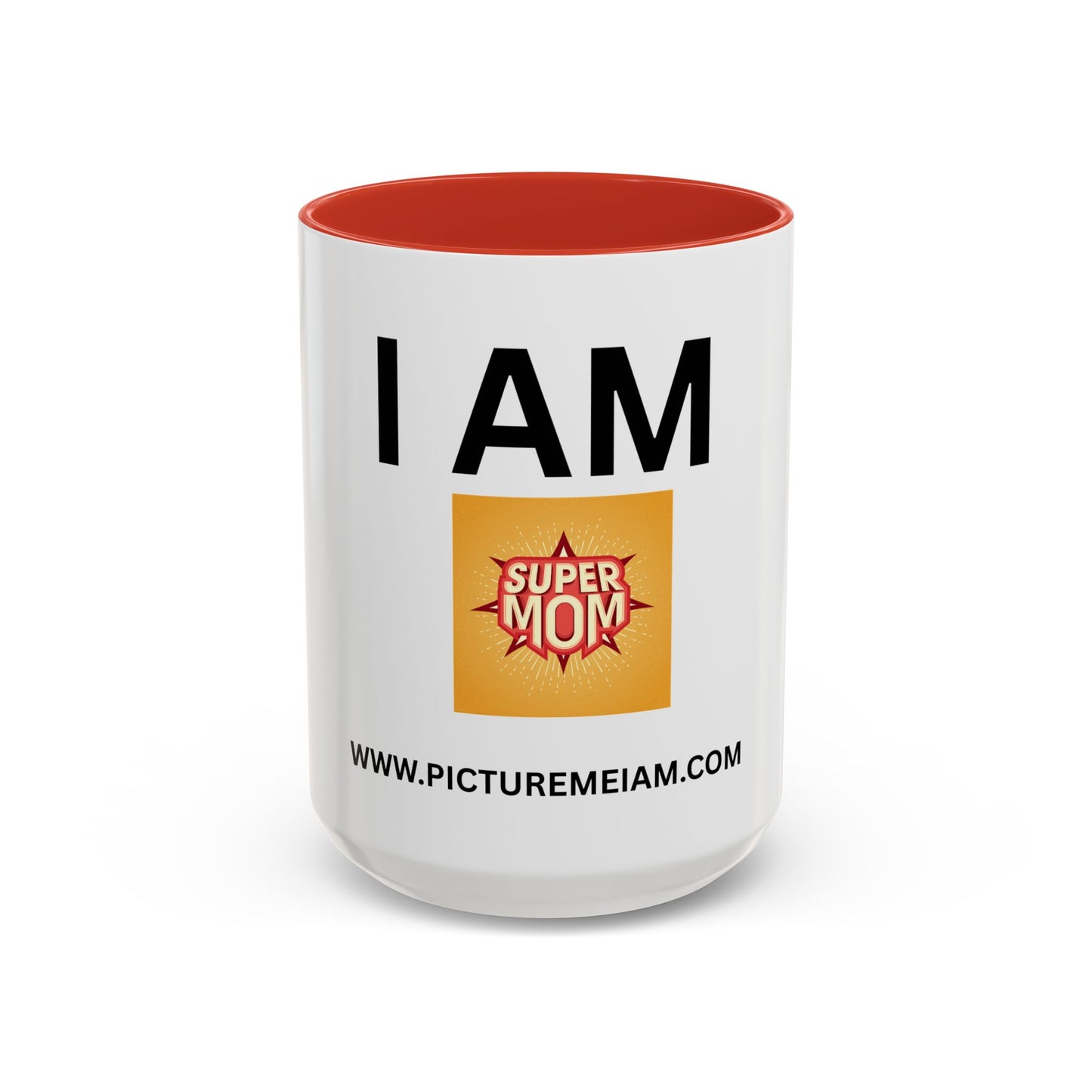 I AM Super Mom Inspirational Accent Coffee Mug - 11/15oz