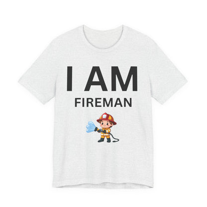 I AM Fireman Short Sleeve Tee
