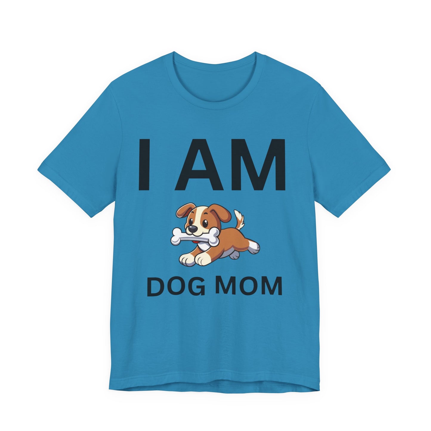 I AM Dog Mom Short Sleeve Tee