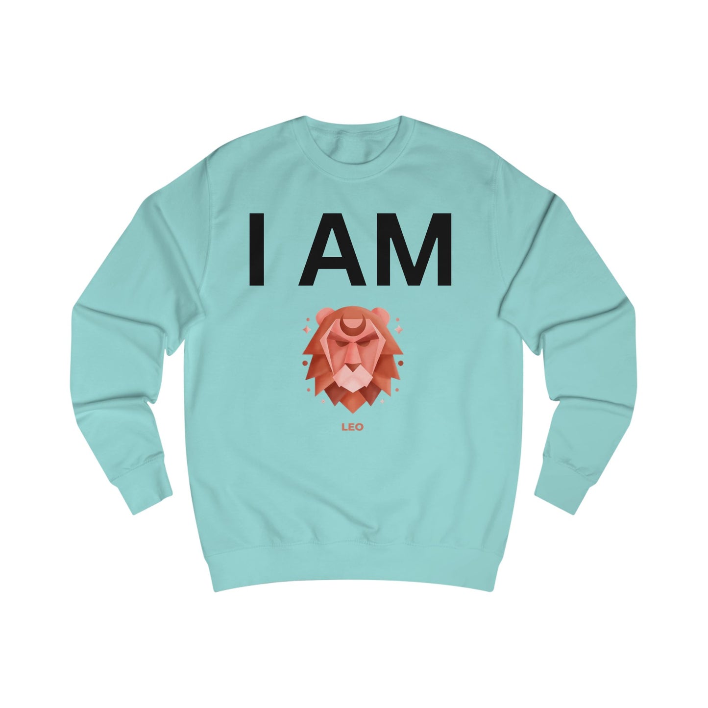 I AM Leo Unisex Sweatshirt