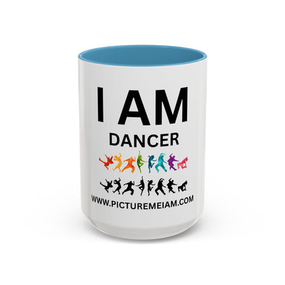I AM Dancer Inspirational Accent Coffee Mug - 11/15oz
