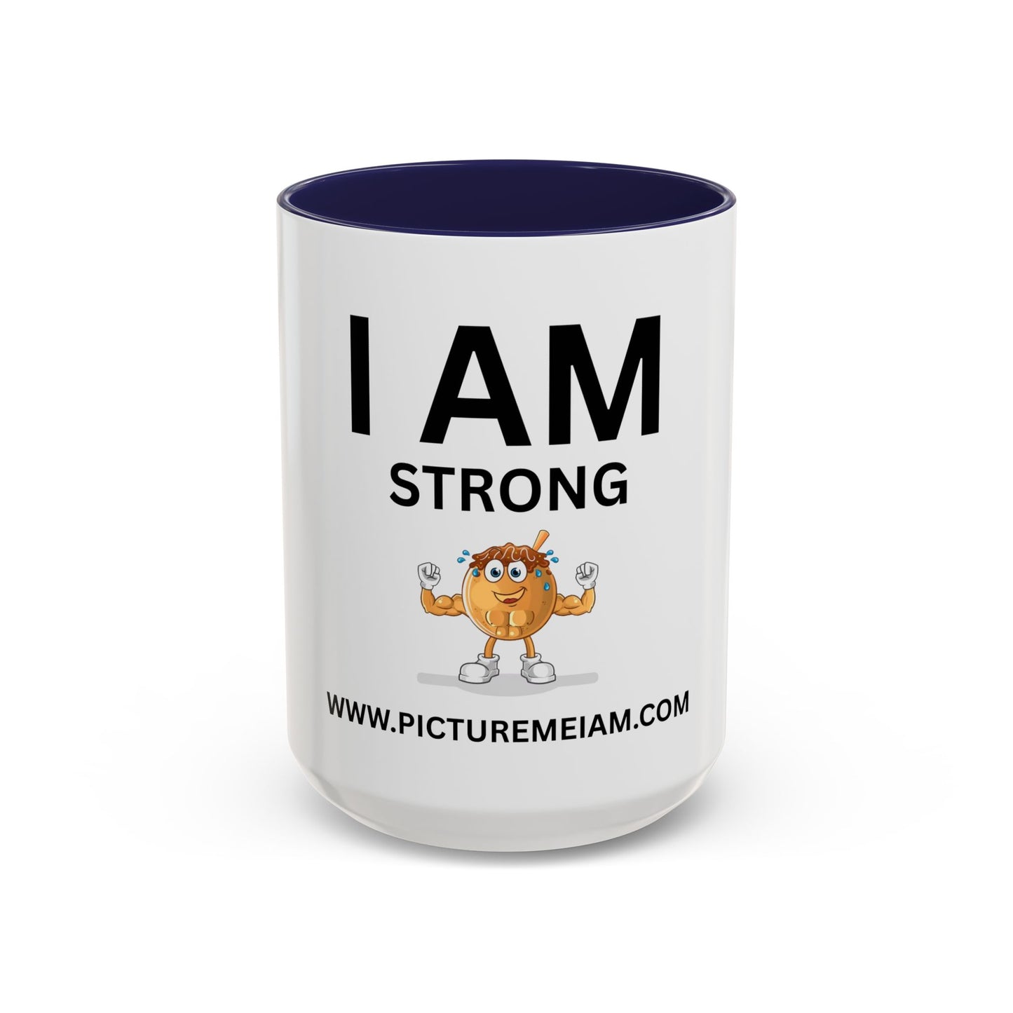 I AM Strong Inspirational Accent Coffee Mug - 11/15oz