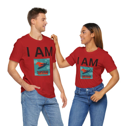 I AM Superdad Short Sleeve Tee