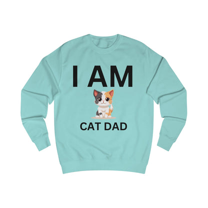 I AM Cat Dad Sweatshirt