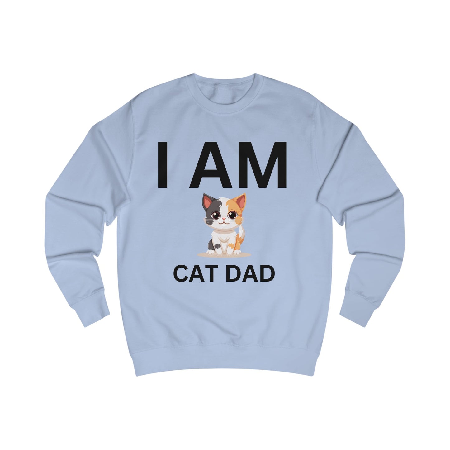 I AM Cat Dad Sweatshirt