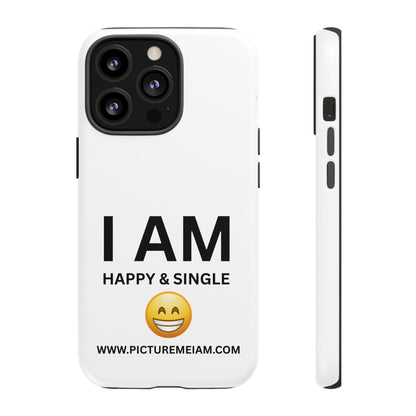 I AM Happy & Single Tough Cases