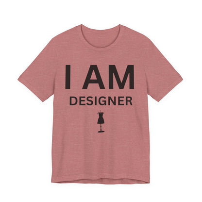 I AM Designer Unisex Short Sleeve Tee