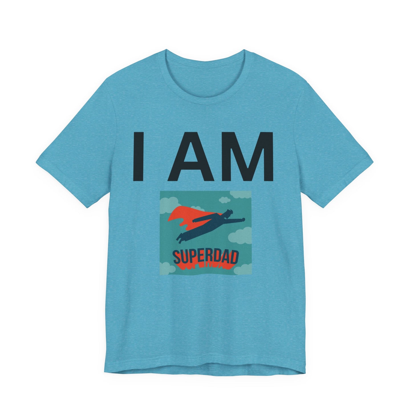 I AM Superdad Short Sleeve Tee