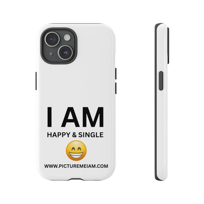 I AM Happy & Single Tough Cases