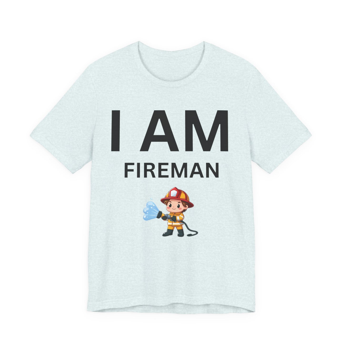 I AM Fireman Short Sleeve Tee