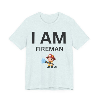 I AM Fireman Short Sleeve Tee