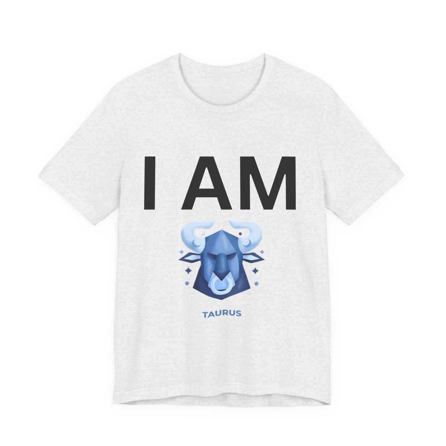 I AM Taurus Unisex Short Sleeve Tee