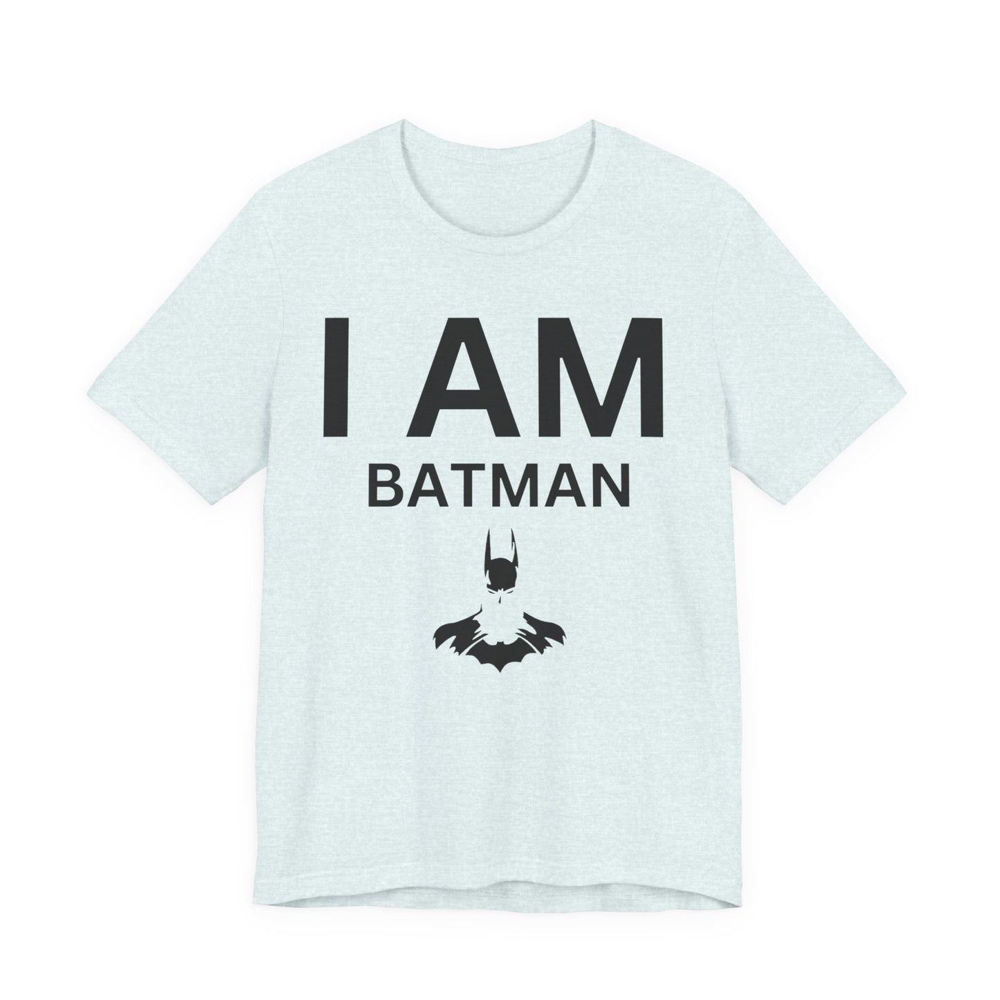 I AM Batman Short Sleeve Tee