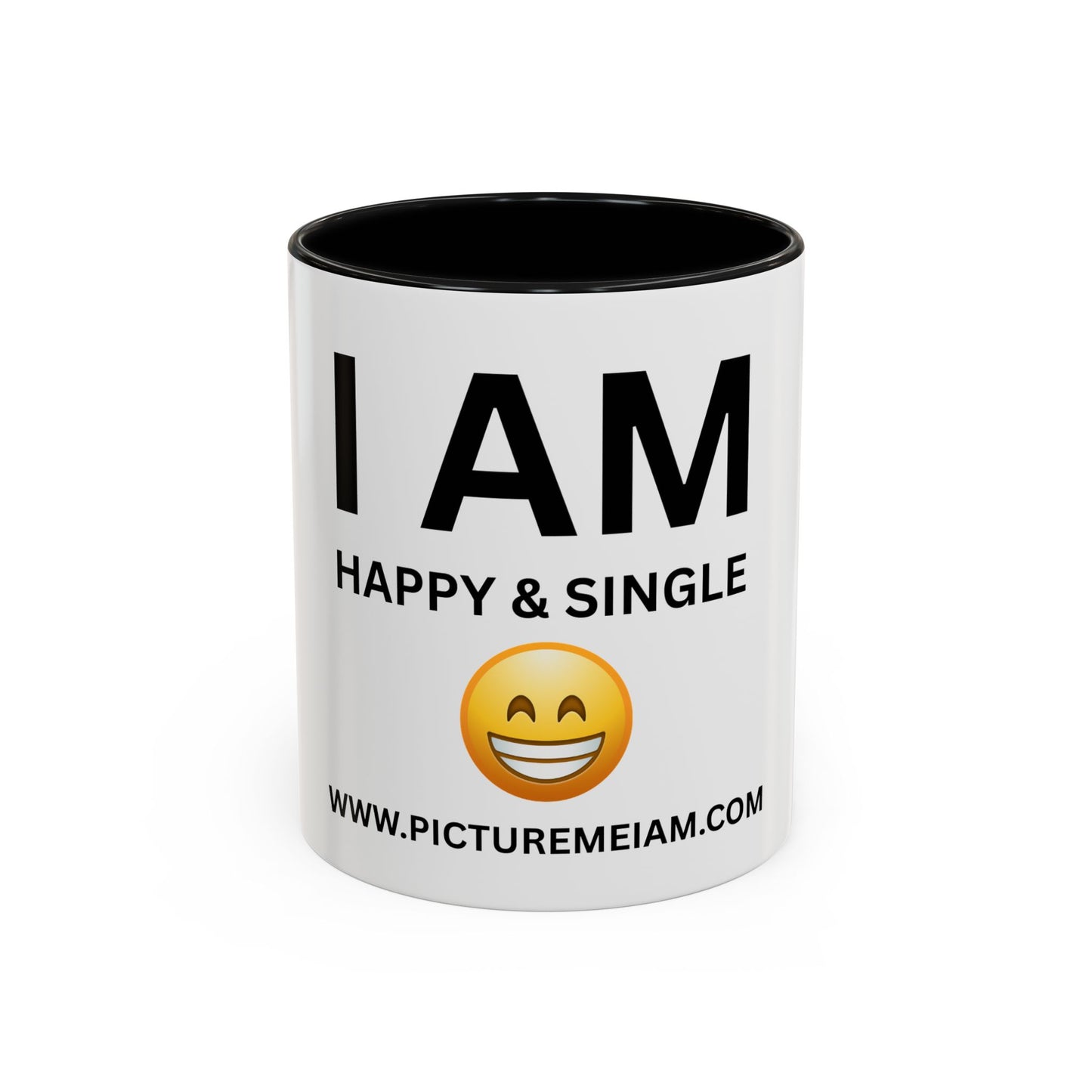 I AM Happy & Single Inspirational Accent Coffee Mug - 11/15oz