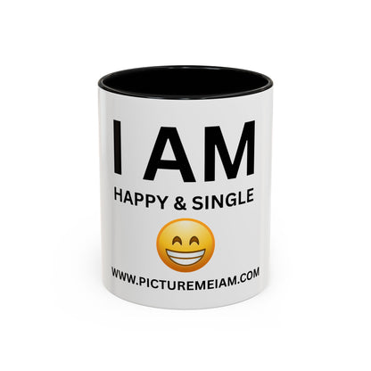 I AM Happy & Single Inspirational Accent Coffee Mug - 11/15oz