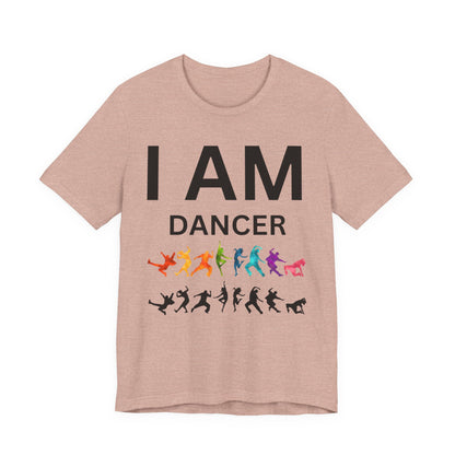 I AM Dancer Unisex Short Sleeve Tee