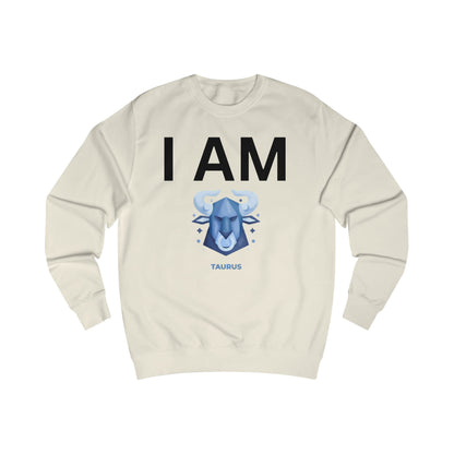 I AM Taurus Unisex Sweatshirt