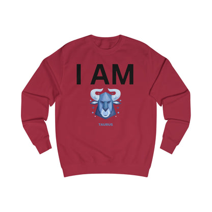I AM Taurus Unisex Sweatshirt