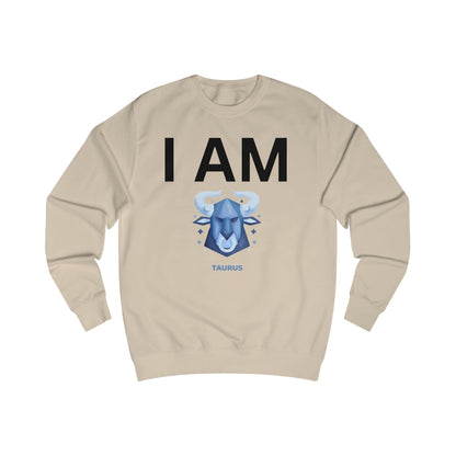 I AM Taurus Unisex Sweatshirt