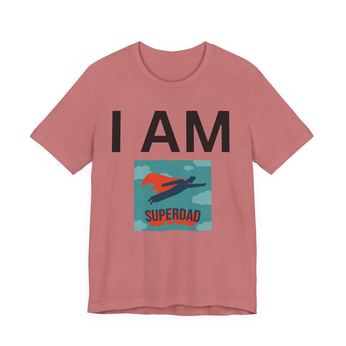 I AM Superdad Short Sleeve Tee