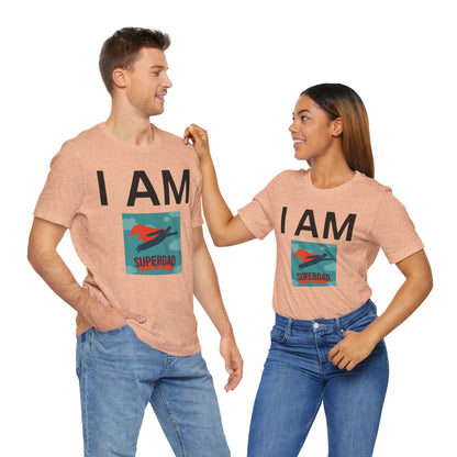 I AM Superdad Short Sleeve Tee