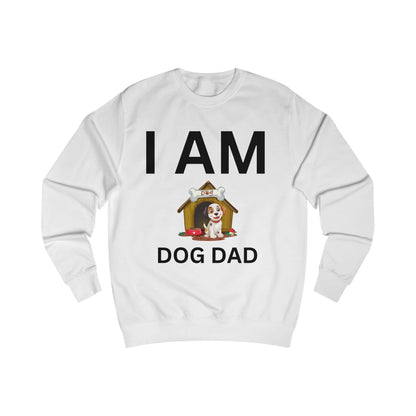 I AM Dog Dad Sweatshirt