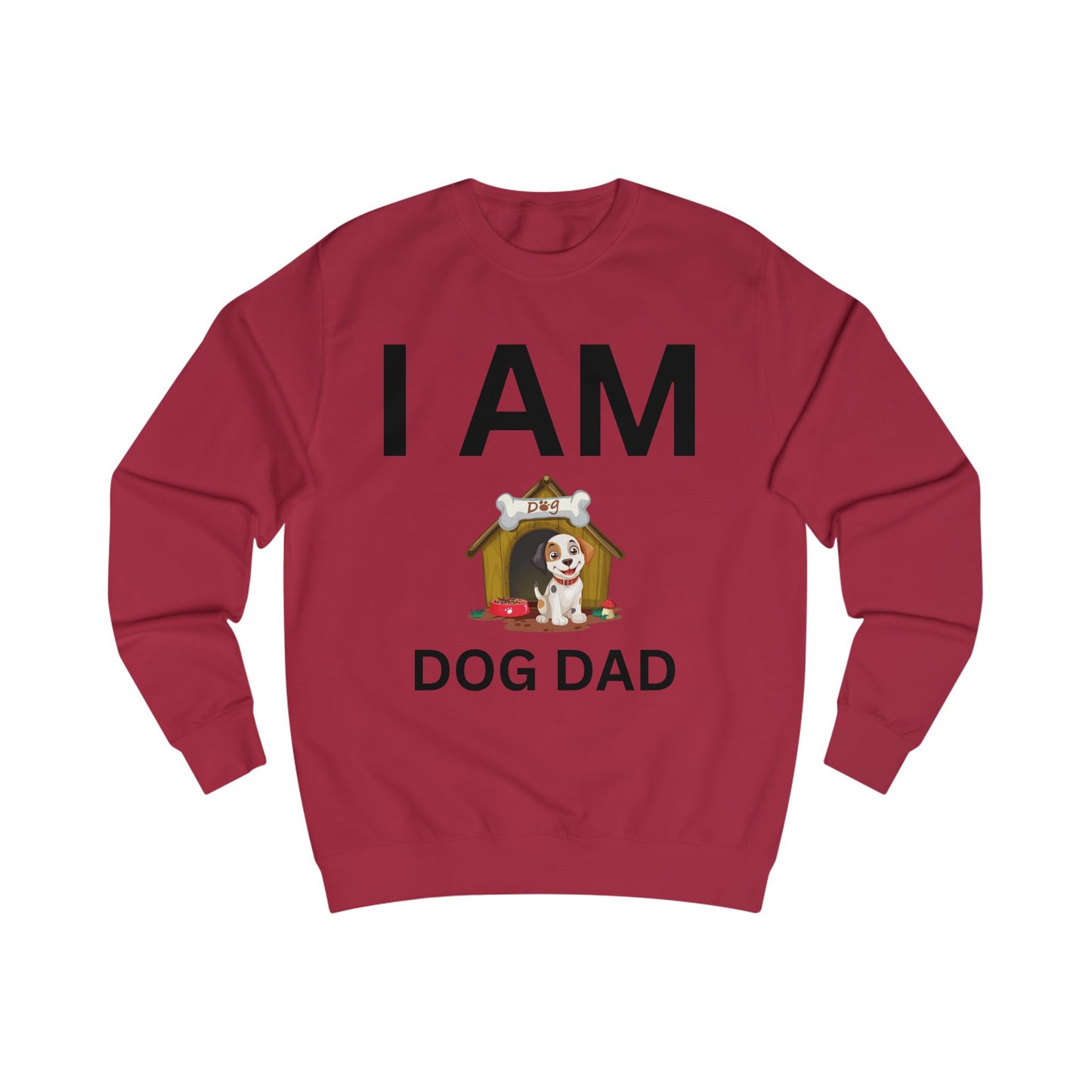 I AM Dog Dad Sweatshirt