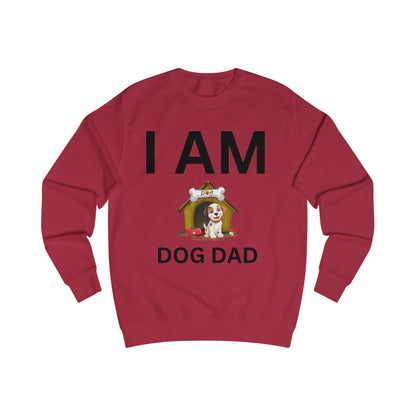 I AM Dog Dad Sweatshirt