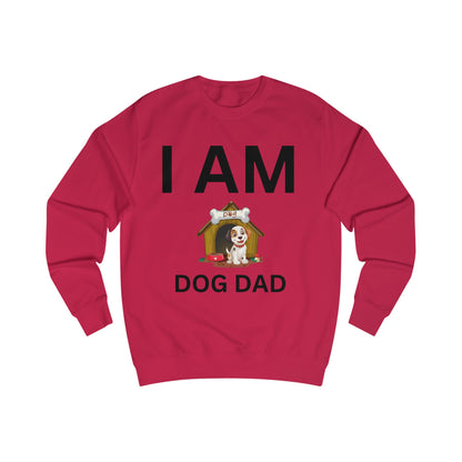 I AM Dog Dad Sweatshirt