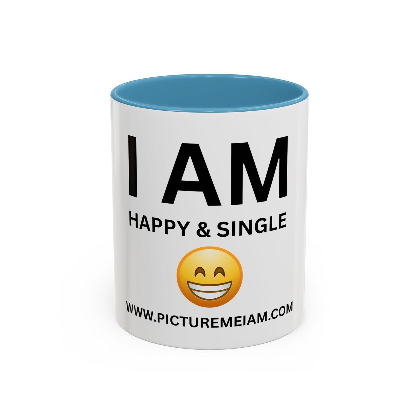 I AM Happy & Single Inspirational Accent Coffee Mug - 11/15oz