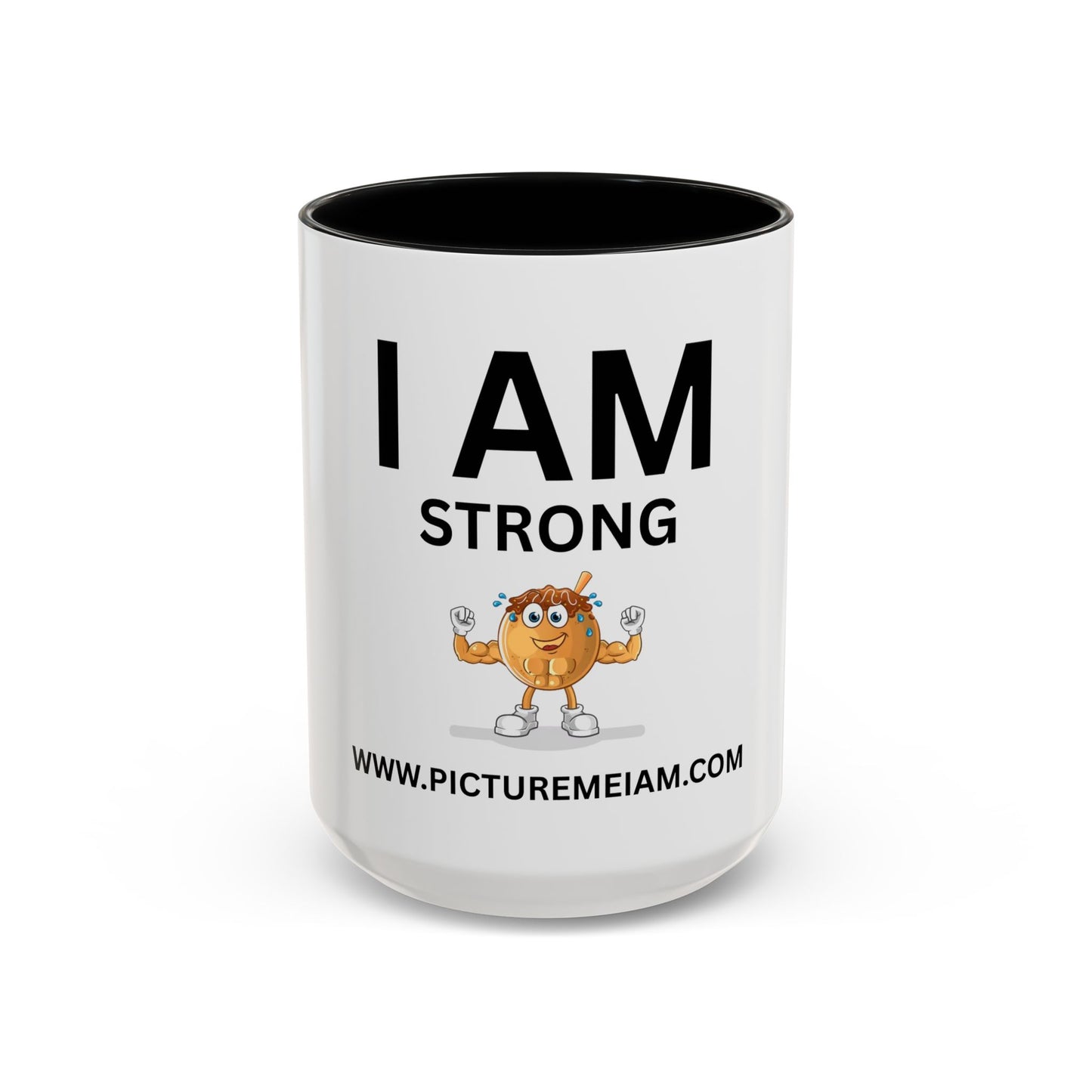 I AM Strong Inspirational Accent Coffee Mug - 11/15oz